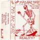 The Mad Are Sane - Reality